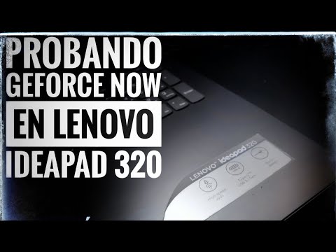 (SPANISH) Nvidia Gforce Now en un Lenovo Ideapad 320:  Jugando a vídeo juegos en un portátil de menos de 300€