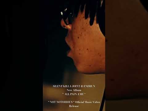 #shorts SILENT KILLA JOINT & ENDRUN - “ NOT NOTORIOUS “(Official Music Video)