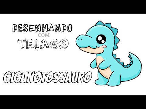 GIGANOTOSSAURO (Desenhando com Thiago)