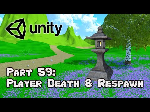 3D Survival Game Tutorial | Unity | Part 59 - Player Death & Respawn