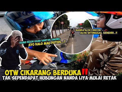 OTW CIKARANG KE SEMVACK❗TANDA DETIK2 HUBUNGAN NANDA SAMA ALYA MULAI RETAK