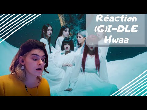 Vidéo Réaction GI-IDLE "Hwaa" FR