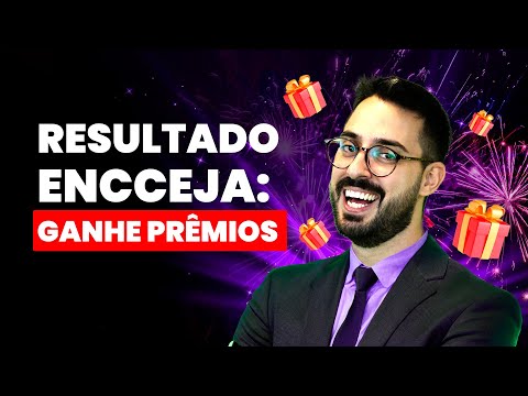 RESULTADO ENCCEJA: GANHE PRÊMIOS