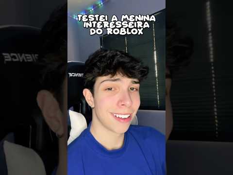 Testei a interesseira do roblox 🤣 #roblox #viral