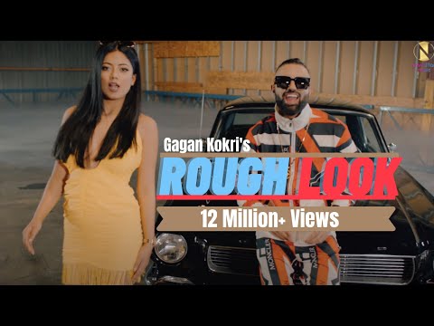 Rough Look - Gagan Kokri Ft. Gurlez Akhtar | Himansh Verma | Navrattan Music | Punjabi Songs