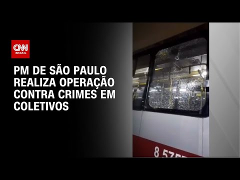 ​PM de SP prende oito em operação contra crimes no transporte público | AGORA CNN