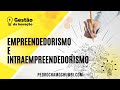Entrepreneurship and Intrapreneurship Concepts
