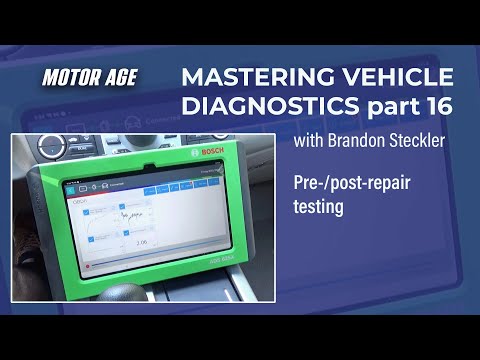 Mastering Diagnostics #16: Pre- and Post-Repair Testing