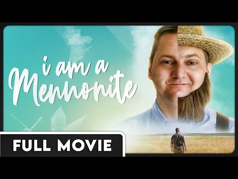 I Am a Mennonite | An Exploration of My Mennonite Roots | FULL DOCUMENTARY