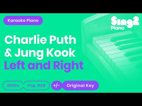 Charlie Puth & Jung Kook (BTS) – Left and Right (Piano Karaoke)