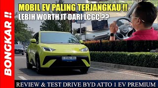 Bongkar !! REVIEW & TEST DRIVE BYD ATTO 1 EV PREMIUM 2025 || MOBIL LISTRIK BARU SEHARGA AGYA & BRIO