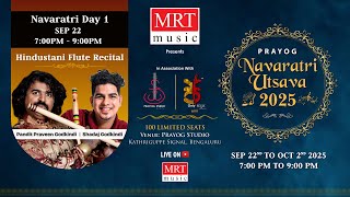 Prayog Navaratri Utsava 2025 - Event Live Day 1 |Pt. Praveen Godkindi & Shadaj Godkindi|MRT Bhakthi
