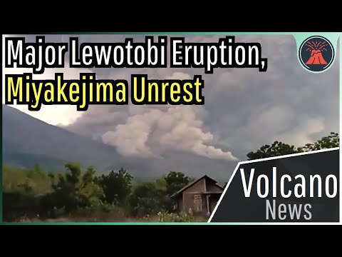 This Week in Volcano News; Major Lewotobi Eruption, Miyakejima Unrest