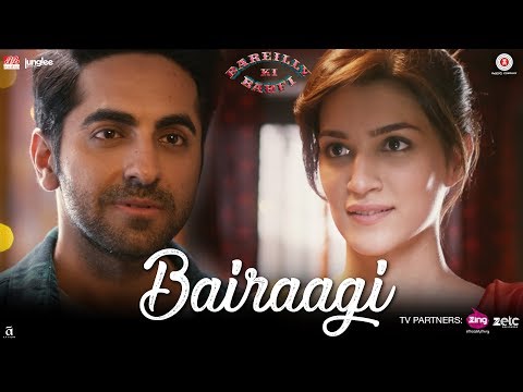 Bairaagi by Arijit Singh | Bareilly Ki Barfi | Ayushman &amp; Kriti Sanon | Samira Koppikar
