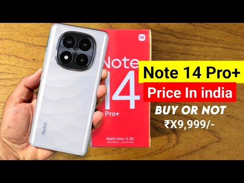 Redmi Note 14 Pro Plus Price In India | Redmi Note 14 Pro Plus Pros & cons  | Buy or not?