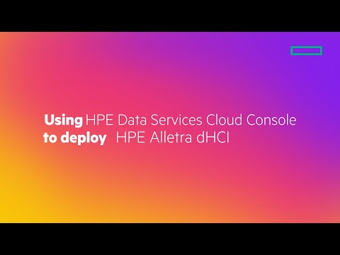 Using HPE Data Services Cloud Console to deploy HPE Alletra dHCI