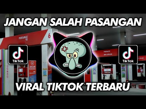 DJ JANGAN SALAH PASANGAN X UNTUK PENGISI HATIKU VIRAL TIKTOK 2024