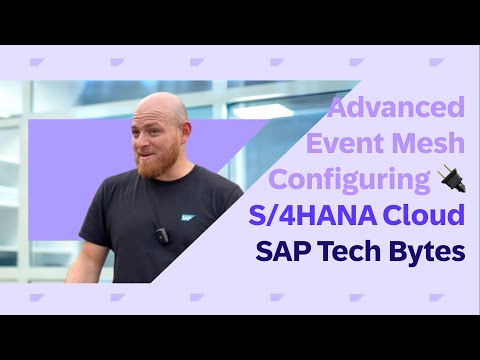 Connecting SAP S/4HANA Cloud and SAP Integration Suite, advanced event mesh
