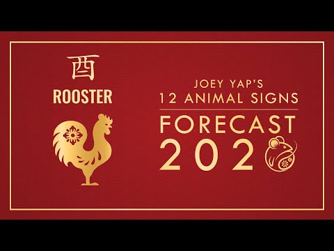 2020 Animal Signs Forecast: ROOSTER [Joey Yap]