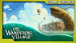 Vidéo-Test : The Wandering Village - Review - PC STEAM