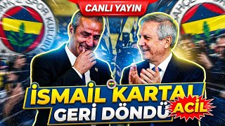 İSMAİL KARTAL GÖREVİNİN BAŞINDA 