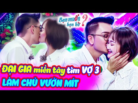 ĐẠI GIA miền Tây U60 tìm VỢ 3 về LÀM CHỦ vườn mít ÔM HÔN bạn gái tuổi 42 xinh đẹp 💋 Bạn Muốn Hẹn Hò