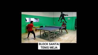 BLOCK SANTAI TENIS MEJA #shortvideo #videoshort #youtubeshorts #shorts #short #shortfeed