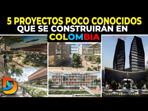 5 Proyectos Poco Conocidos Que se Construirán en Colombia