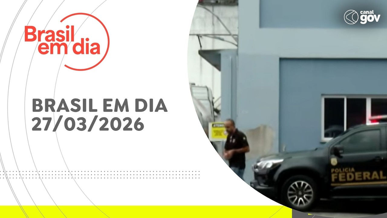 BRASIL EM DIA | 27032026