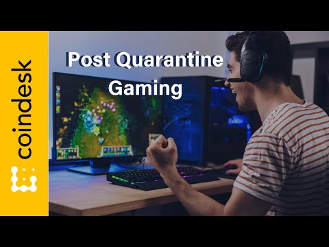 What does Post Quarantine Gaming Look Like? Blockchain Gaming