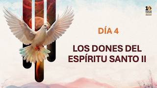 Día 4 - Los dones de Espíritu Santo II - Distrito de Pucón