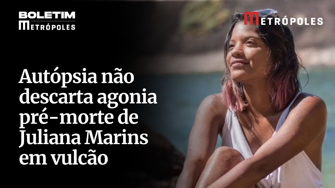 Autópsia não descarta agonia pré-morte de Juliana Marins em vulcão