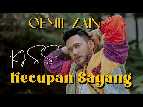 KISS (Kecupan Sayang) I QEMIL ZAIN