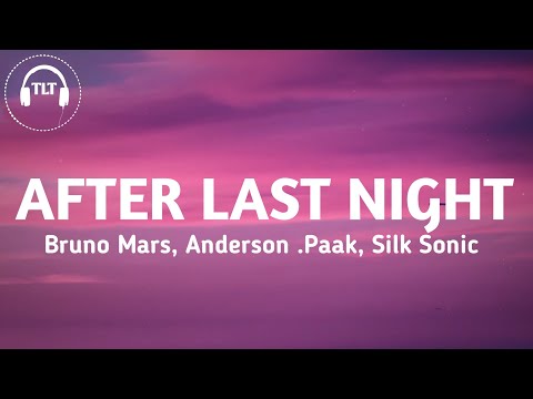 Bruno Mars, Anderson .Paak, Silk Sonic - After Last Night (Lyrics) with Thundercat & Bootsy Collins