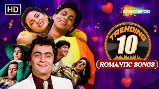 Trending 10 - Romantic Songs | Jumma Chumma De De | Gore Gore Mukhde Pe | Chori Chori Dil Tera