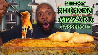 CHEESY CHICKEN GIZZARD CASSEROLE MUKBANG 먹방 | SOULFOOD | #foodie #followme