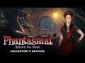 Video for Phantasmat: Behind the Mask Collector's Edition