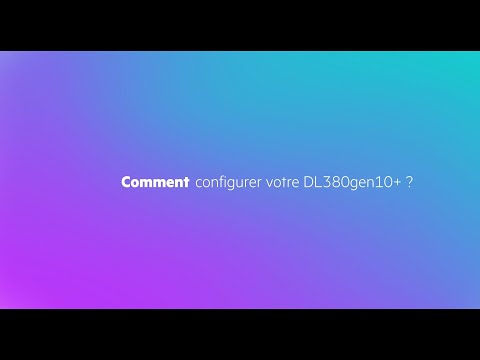 Comment configurer votre DL380gen10+ ?