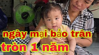 Bảo Trân ngày mai tròn 1 năm