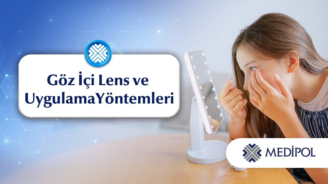 Göz İçi Lensler ve Uygulama Yöntemleri