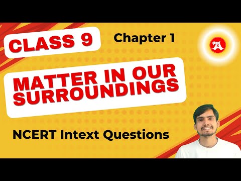 science class 9 chapter 1 intext question answer | Matter in Our Surroundings by Ak Study | NCERT