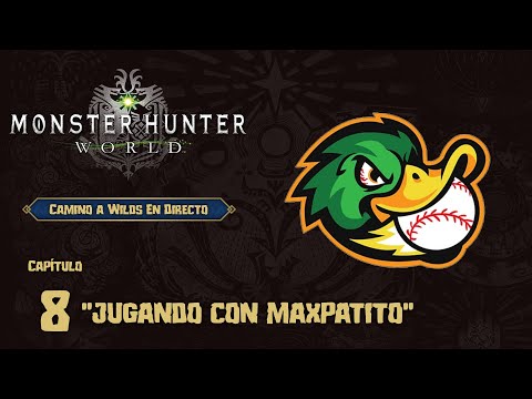 Esperando MH Wilds - 08 - Especial jugando con CC ft. @Maxpatito