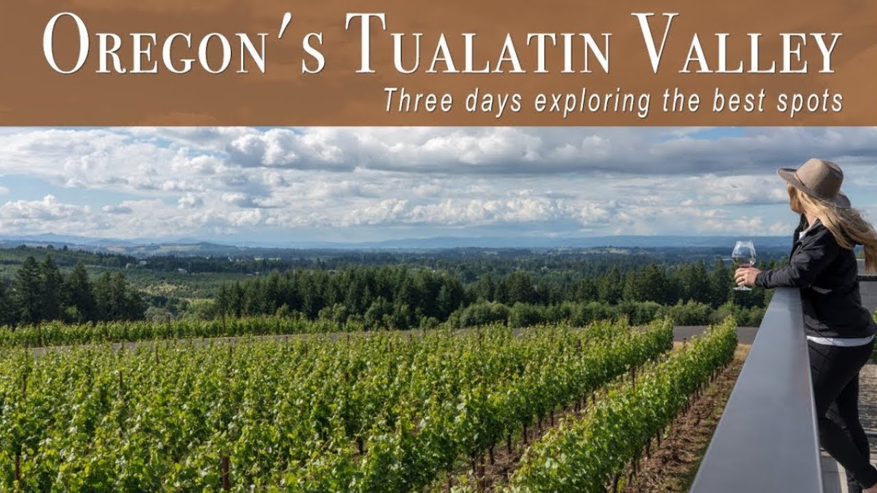Tualatin Valley - 3 Days Exploring Oregon's Wine Country - Through My Lens