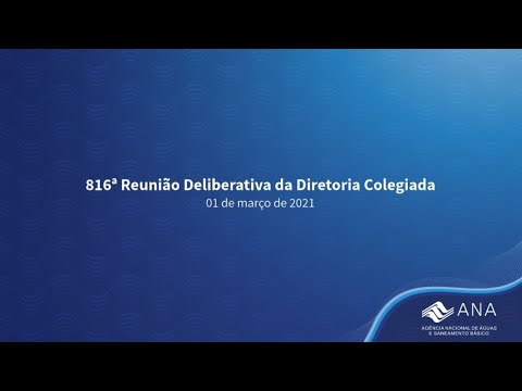 816ª Reunião Deliberativa da Diretoria Colegiada