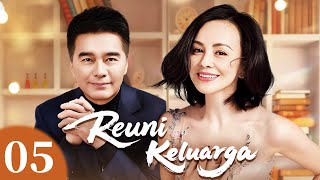 [Indo Sub] Reuni Keluarga | (Family Reunion) EP05 | 小重逢 | YoYo #XuYajun #WangLin