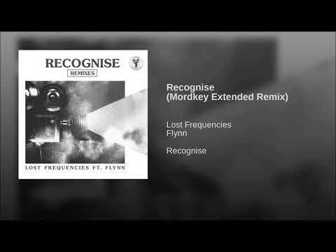 Lost Frequencies Feat. Flynn - Recognise (Mordkey Extended Remix)