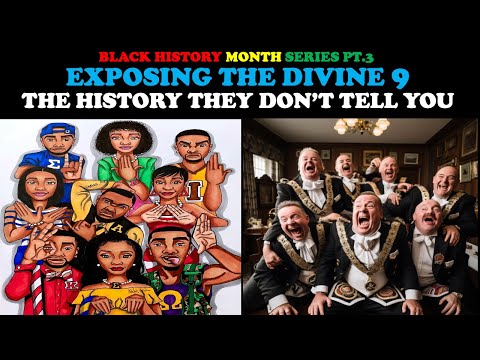 EXPOSING THE DIVINE 9: THE HISTORY THEY DON'T TELL YOU (BLACK HISTORY MONTH SERIES PT. 3)