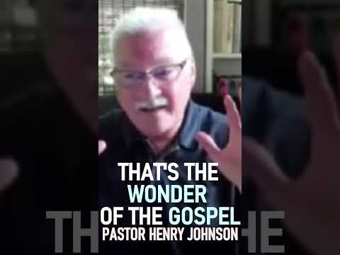 That's the Wonder of the Gospel Pastor Henry Johnson #shorts #reformedtheology #christianshorts #God