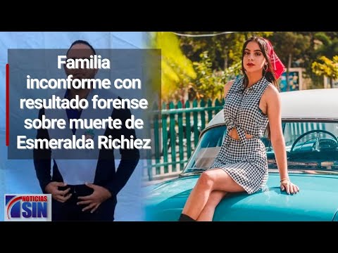 Familia inconforme con resultado forense sobre muerte de Esmeralda Richiez