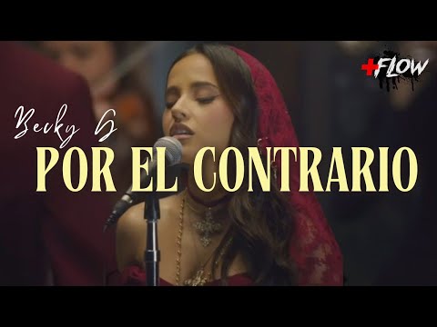 Becky G - POR EL CONTRARIO | LETRA